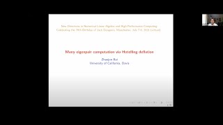 Many eigenpair computation via Hotelling’s deflation - Zhaojun Bai, July 8, 2021