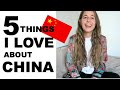 5 things I LOVE about living in CHINA