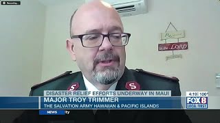 Salvation Army pushing relief efforts in Maui after wildfires