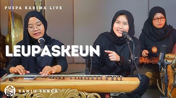 Leupaskeun - Puspa Karima - Lagu Sunda (LIVE)