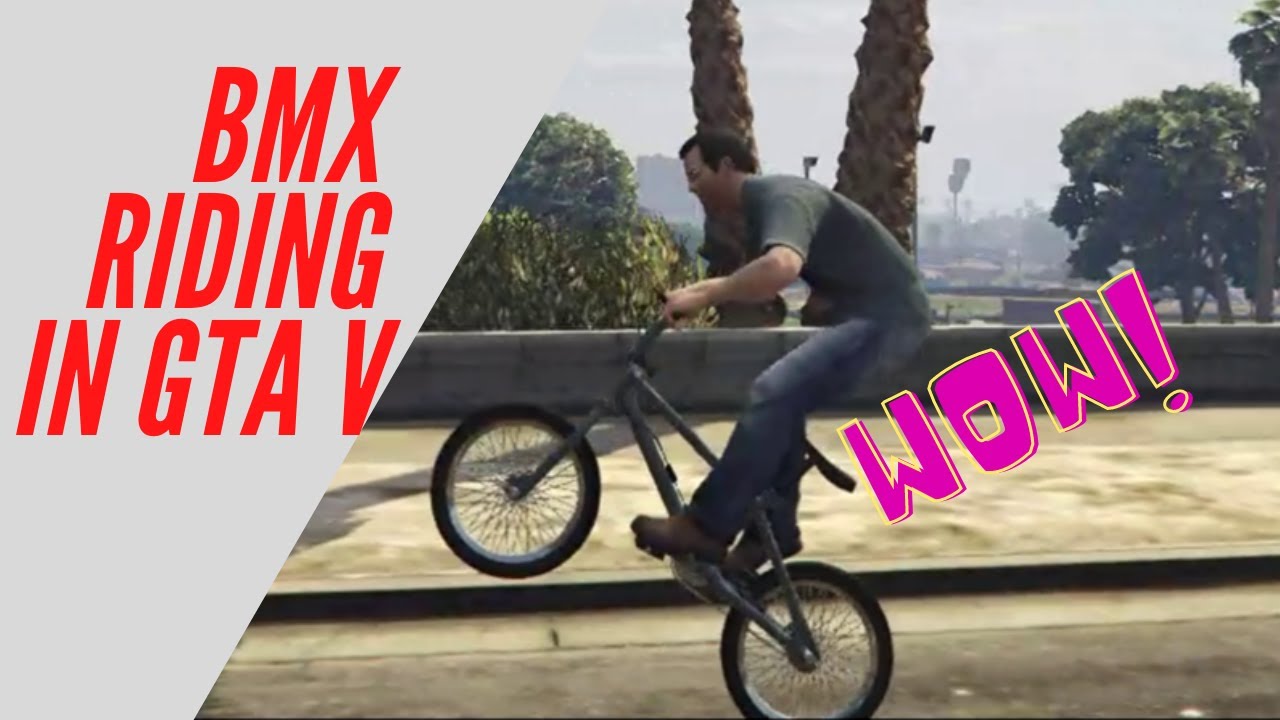 GTA 5 BMX Bike Ride Stunt Cheat code YouTube