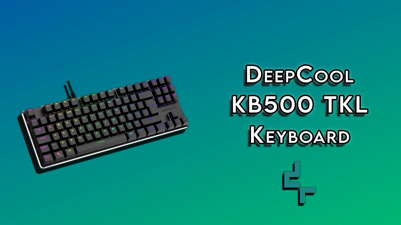 KB500 TKL, Deepcool annonce son premier clavier mécanique tenkeyless -  GinjFo