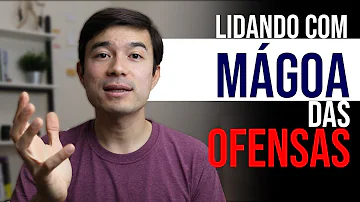 O que fazer quando se sente magoado?