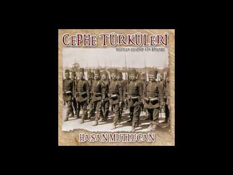 HASAN MUTLUCAN ÇANAKKALE TÜRKÜSÜ
