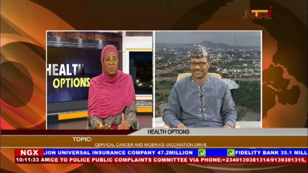 Health Options: Cervical Cancer : Nigeria’s Vaccination Drive |9th OCT 2023 | NTA