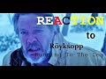 REACTION to Röyksopp - Running To The Sea