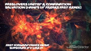 Basslovers United & Combination - Salvation (Hands Up Freaks Fast Remix)