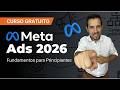 Campañas de Meta Ads 2026 - Clase #1: Fundamentos para Principiantes (2026)