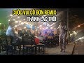 Cuộc Vui Cô Đơn Remix | Thánh Lạc Trôi với điệu nhảy đường phố đẳng cấp nhất