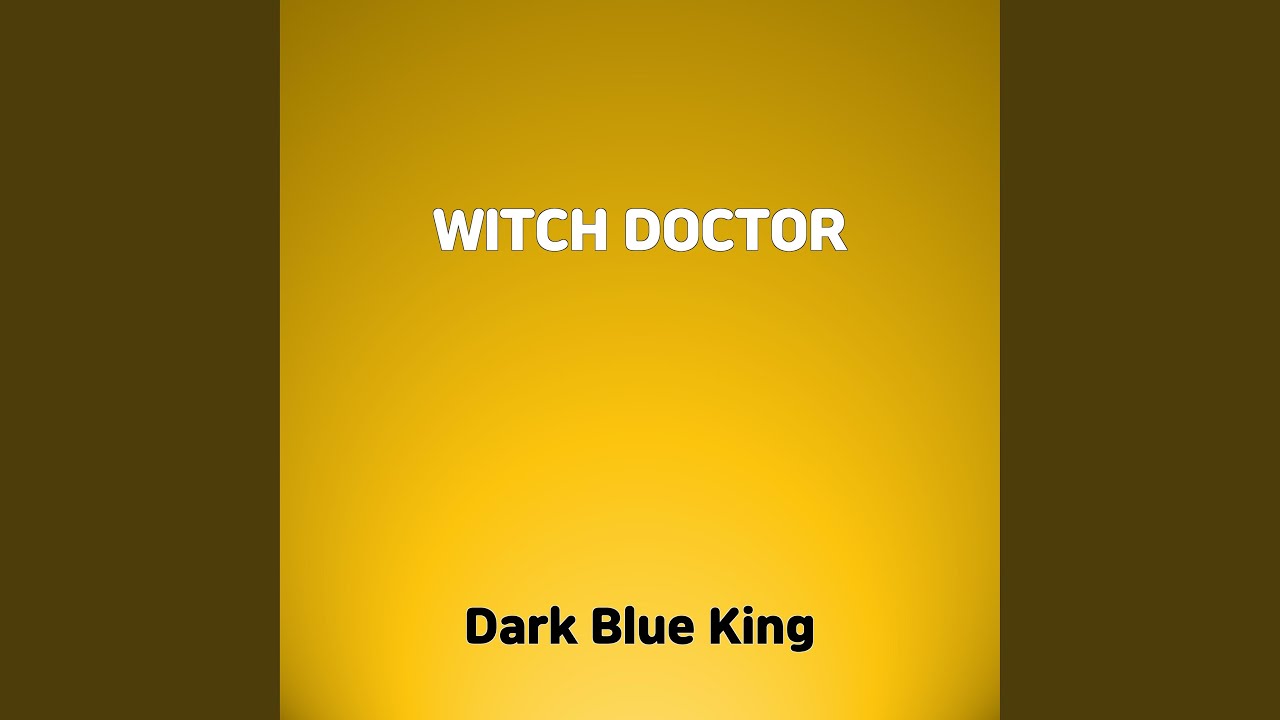 Witch Doctor Youtube 