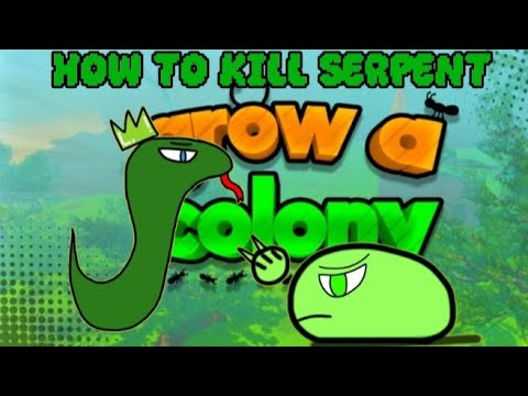 Guide to killing "SERPENT BOSS" in Grow a Colony ROBLOX..