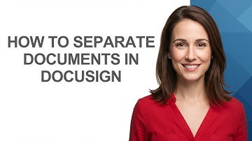 How to Separate Documents In Docusign - AshleyHowTo