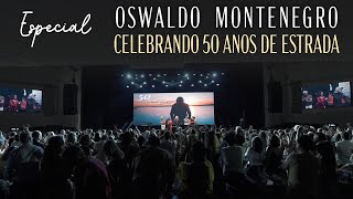Especial "Oswaldo Montenegro Celebrando 50 Anos de Estrada" | COMPLETO