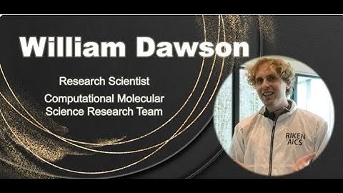 Work at R-CCS in Japan | Interview with International Researchers: William Dawson