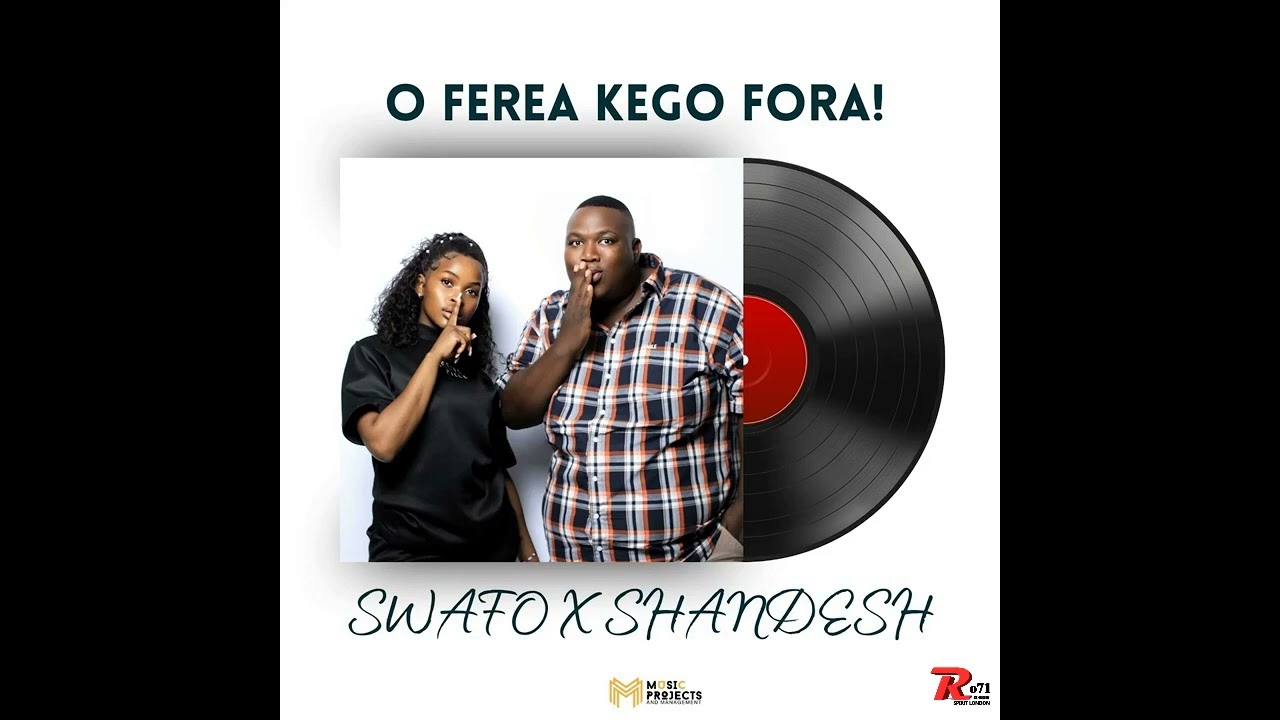 Swafo  Shandesh    Go Fereya Ke Go Fora  prod by 071 nelly the master beat