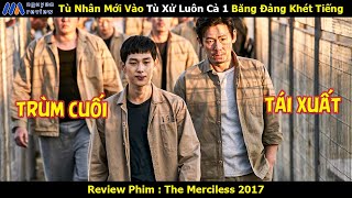 Review Phim Tù Nhân Mới Vào Tù Xử Luôn Cả 1 Băng Đảng Khét Tiếng