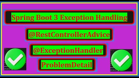 Spring Boot 3 Exception Handling | @RestControllerAdvice, @ExceptionHandler, ProblemDetail Explained
