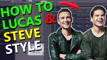 HOW TO FUTURE BOUNCE LIKE LUCAS & STEVE - FL Studio Tutorial