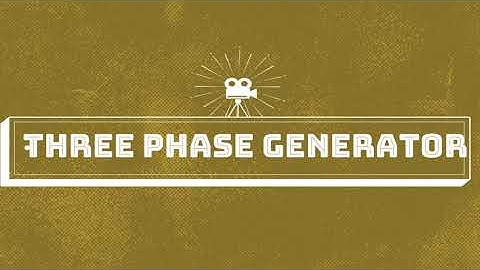 THREE-PHASE SYNCHRONOUS GENERATOR (PART II)