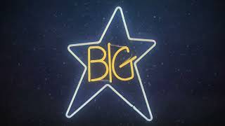 Big Star - Don't Lie To Me (from #1 Record) (Official Audio)