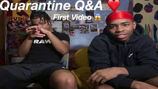Quarantine Q&A First Video !!