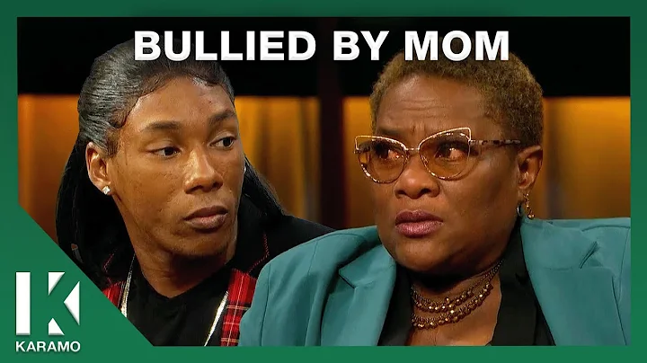 Confronting My Bully...My Own Mother! | KARAMO