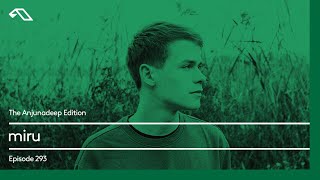 The Anjunadeep Edition 293 with miru