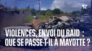 Attaques à la machette, incendies, envoi du Raid: que se passe-t-il à Mayotte?