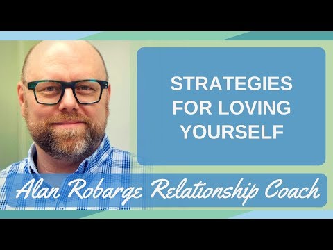 Strategies for Loving Yourself - Loving Kindness