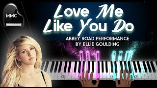Love Me Like You Do by Ellie Goulding (Abbey Road Performance) piano cover/tutorial + sheet music