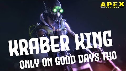 Apex Legends KRABER King on my good days