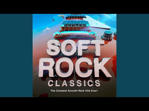 Rock Masters - Soft Rock Classics - The Greatest Smooth Rock Hits