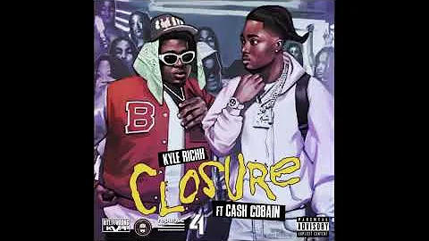 Kyle Richh & Cash Cobain - Closure