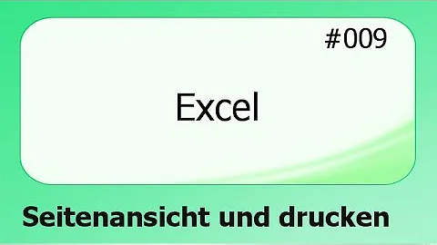 Wo ist bei Excel die Seitenansicht?