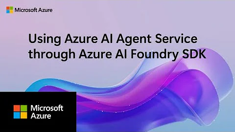 Azure AI Agent Service using Azure AI Foundry SDK Demo