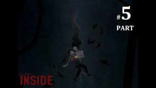 INSIDE (2016) Walkthrough Part 5 (NO Commentary)(complete story)