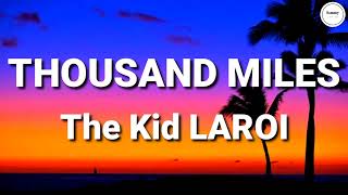 The Kid LAROI - Thousand Miles (Lyrics) | Sammy Lyrics