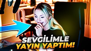 SEVGİLİMLE YAYIN YAPTIM :D | Ekrem Abi