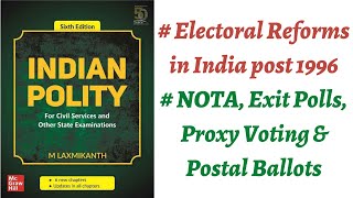 (V236) (Electoral Reforms after 1996, NOTA, Exit Polls, Proxy/Postal Ballot) M. Laxmikanth Polity