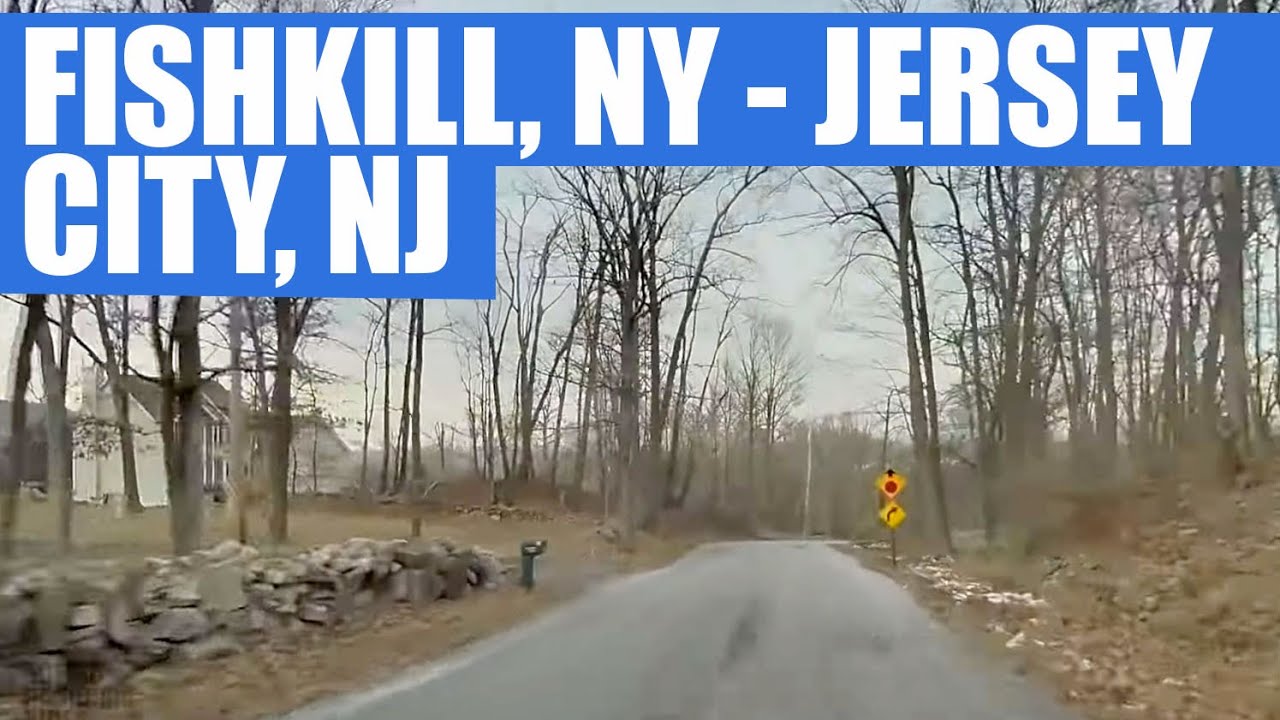 Fishkill, NY to Jersey City, NJ drive timelapse (60fps) YouTube