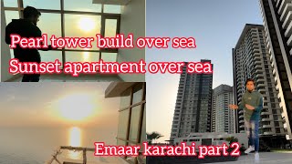 Luxury over sea flat | For sale💰 Pearl Tower Emaar DHA phase 8 Karachi | Part 2 @emaarpakistan5075
