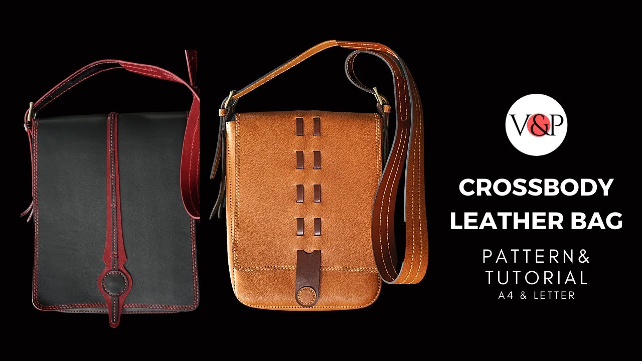 Crossbody Leather Bag PDF Pattern Tutorial YouTube Crossbody Leather Bag PDF Pattern Tutorial YouTube