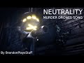 Neutrality  murder drones song by brandonplaysstuff with