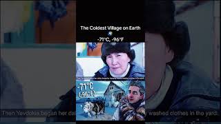 The coldest village on earth lost my health for this video .71c .96.f 🥶 
