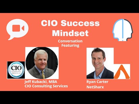 CIO Success Mindset | Conversation with Jeff Kubacki