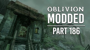 Oblivion Modded - Part 186 | A Day in the Isles