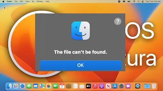 The File Can’t Be Found On Mac