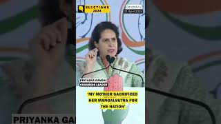 Lok Sabha Elections: Priyanka Gandhi Attacks PM Modi over ‘Mangalsutra’ Remark shorts