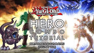 YU-GI-OH! HERO DECK COMBO TUTORIAL (TCG MAY 2024) | For New and Experienced Players