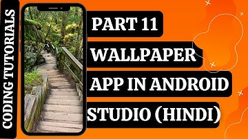 WALLPAPER APP IN ANDROID STUDIO IN HINDI | PART 11 - DOWNLOAD WALLPAPER|CODING TUTORIALS|PIXABAY API
